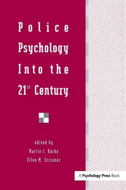 Police Psychology Into the 21st Century - Ingram