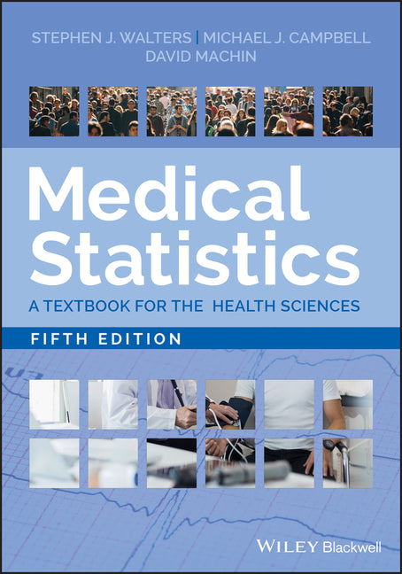 Medical Statistics: A Textbook for the Health Sciences - Ingram