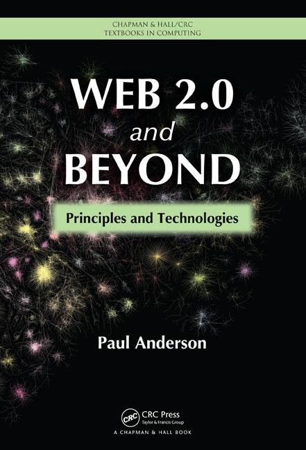 Web 2.0 and Beyond: Principles and Technologies - Ingram