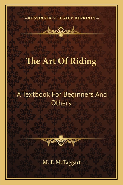 Art Of Riding: A Textbook For Beginners And Others - Ingram