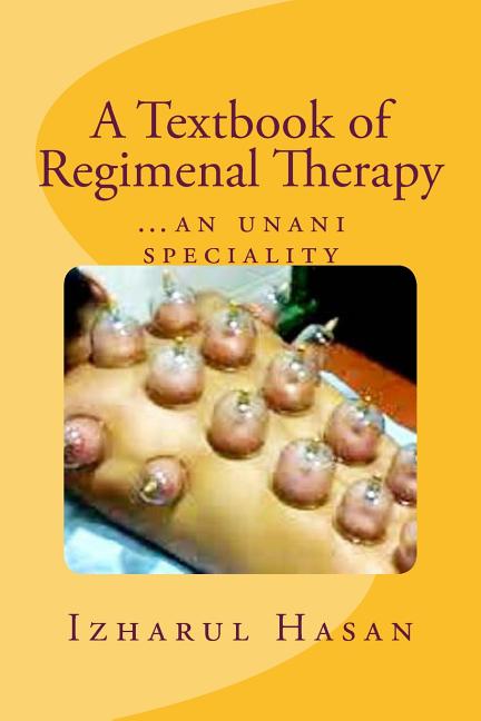 Textbook of Regimenal Therapy: ...an unani speciality - Ingram