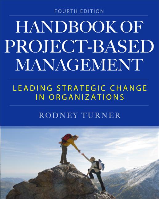 Handbook of Project-Based Management: Leading Strategic Change in Organizations (Revised) - Ingram