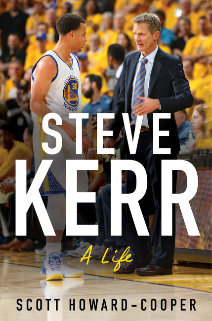 Steve Kerr: A Life - Ingram