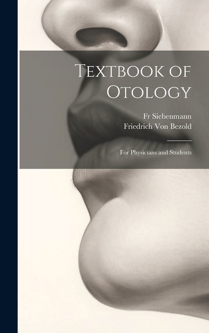 Textbook of Otology: For Physicians and Students - Ingram