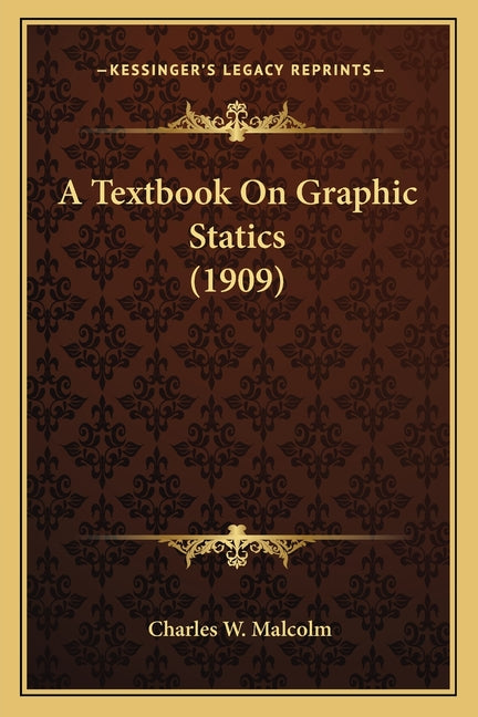 Textbook On Graphic Statics (1909) - Ingram