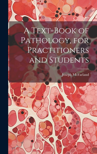 Text-Book of Pathology, for Practitioners and Students - Ingram
