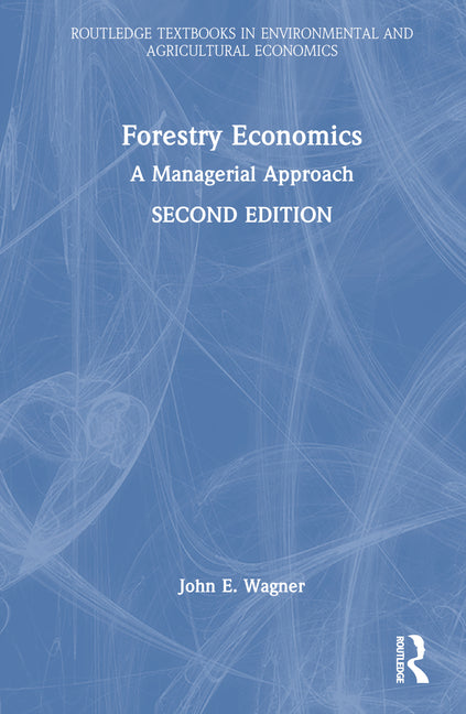 Forestry Economics: A Managerial Approach - Ingram