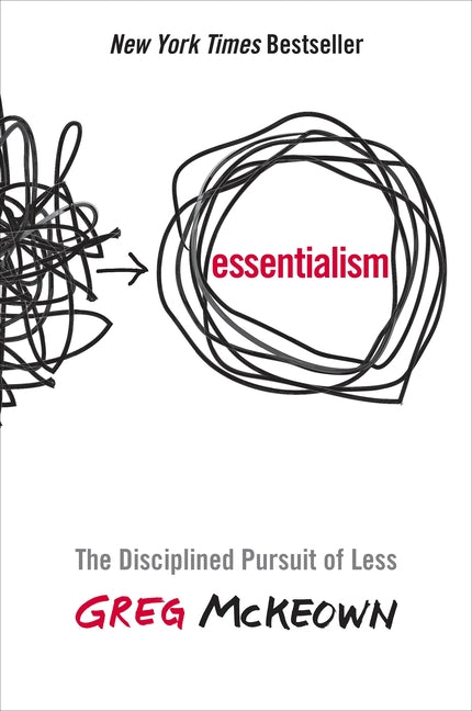 Essentialism: The Disciplined Pursuit of Less - Ingram