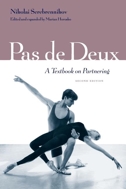 Pas de Deux: A Textbook on Partnering, Second Edition (Expanded) - Ingram