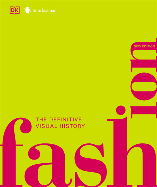 Fashion, New Edition: The Definitive Visual Guide - Ingram