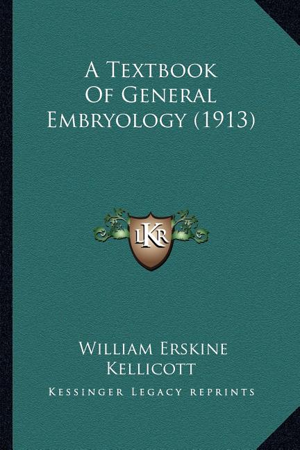 Textbook Of General Embryology (1913) - Ingram