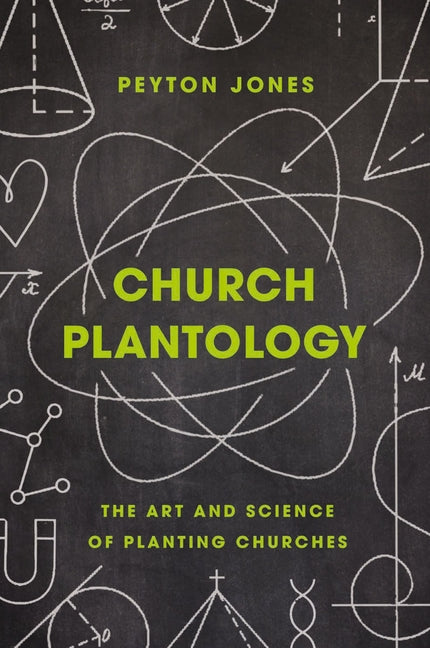 Church Plantology: The Art and Science of Planting Churches - Ingram