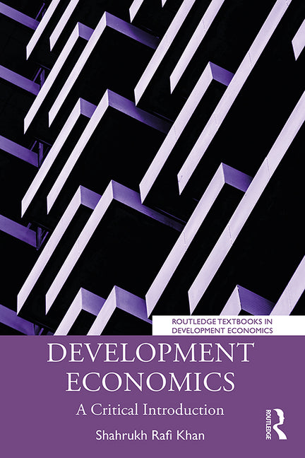 Development Economics: A Critical Introduction - Ingram