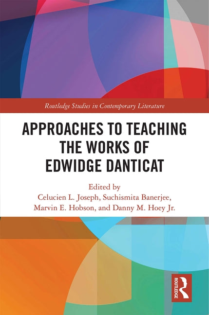 Approaches to Teaching the Works of Edwidge Danticat - Ingram