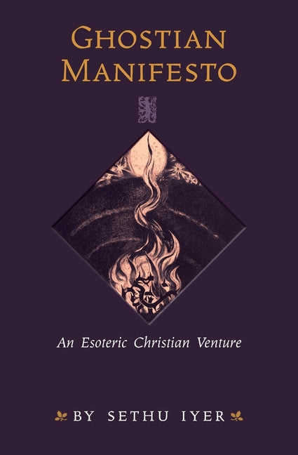 Ghostian Manifesto: An Esoteric Christian Venture - Ingram