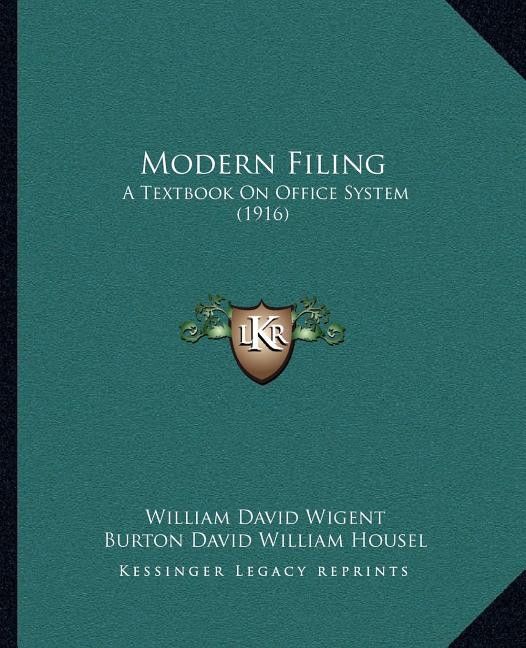 Modern Filing: A Textbook On Office System (1916) - Ingram