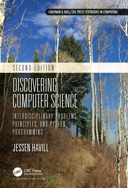 Discovering Computer Science: Interdisciplinary Problems, Principles, and Python Programming - Ingram