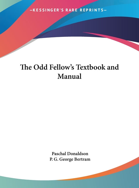 Odd Fellow's Textbook and Manual - Ingram