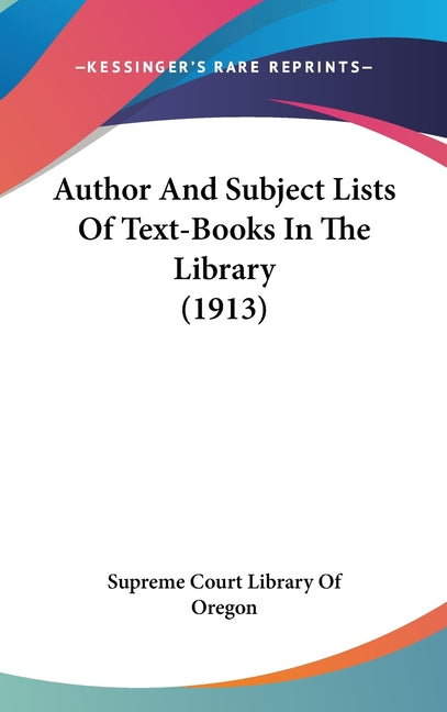Author And Subject Lists Of Text-Books In The Library (1913) - Ingram