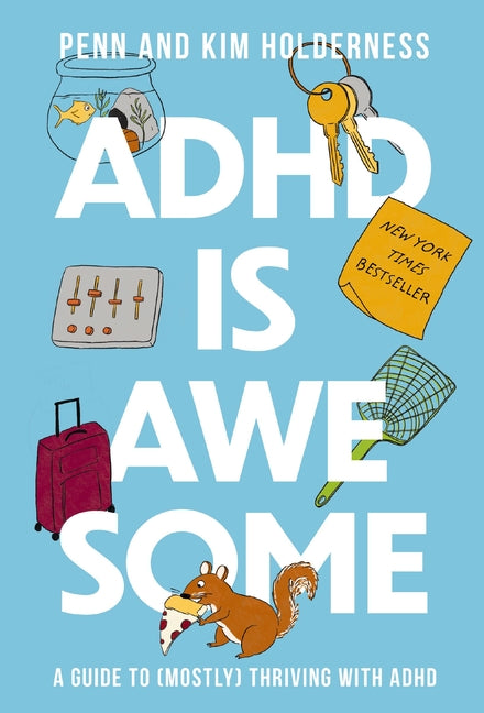 ADHD Is Awesome: A Guide to (Mostly) Thriving with ADHD - Ingram