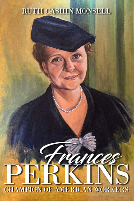 Frances Perkins: Champion of American Workers - Ingram