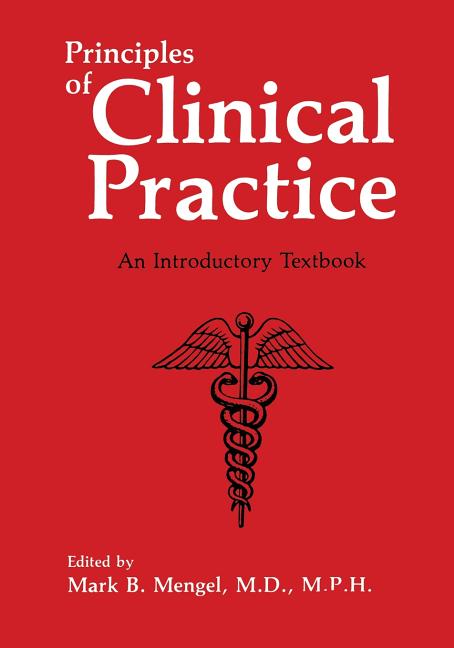 Principles of Clinical Practice: An Introductory Textbook (Softcover Reprint of the Original 1st 1991) - Ingram