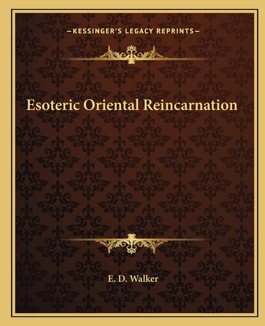 Esoteric Oriental Reincarnation - Ingram