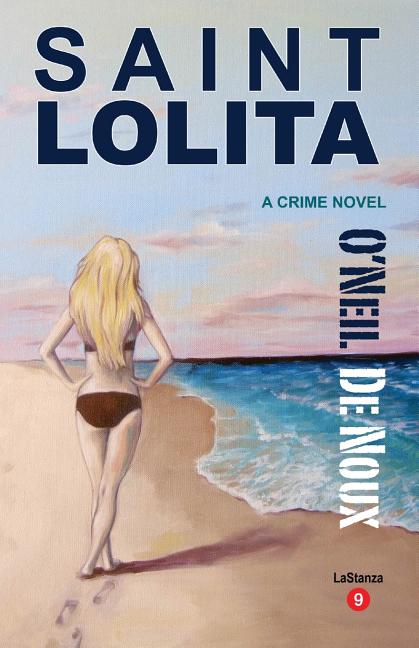 Saint Lolita: LaStanza Series Book 9 - Ingram