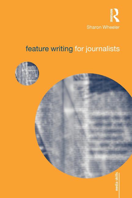 Feature Writing for Journalists - Ingram