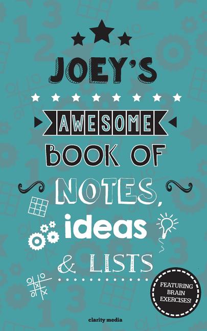 Joey's Awesome Book Of Notes, Lists & Ideas: Featuring 100 brain exercises! - Ingram