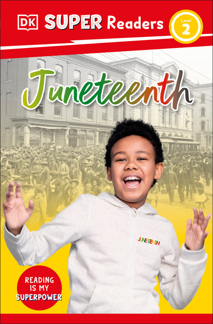 DK Super Readers Level 2 Juneteenth - Ingram