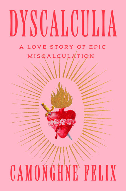 Dyscalculia: A Love Story of Epic Miscalculation - Ingram