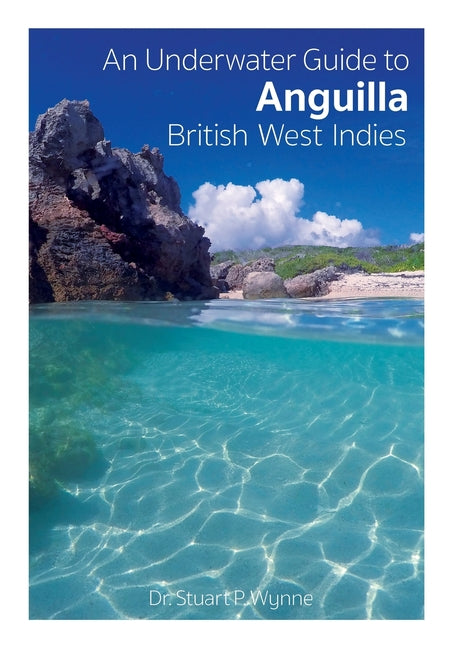 Underwater Guide to Anguilla British West Indies - Ingram