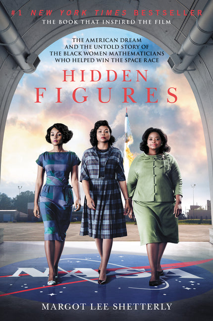 Hidden Figures: The American Dream and the Untold Story of the Black Women Mathematicians Who Helped Win the Space Race - Ingram