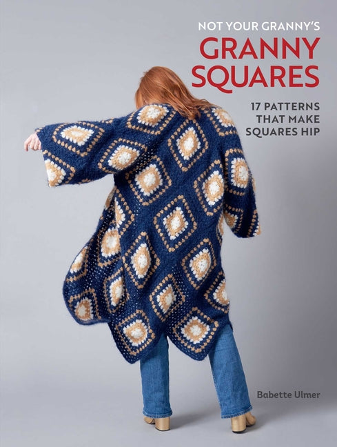 Not Your Granny's Granny Squares - Ingram