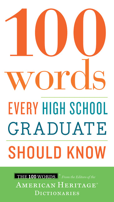 100 Words Every High School Graduate Should Know - Ingram