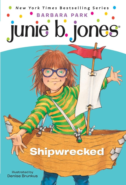 Junie B. Jones #23: Shipwrecked - Ingram