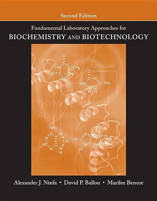 Fundamental Laboratory Approaches for Biochemistry and Biotechnology - Ingram