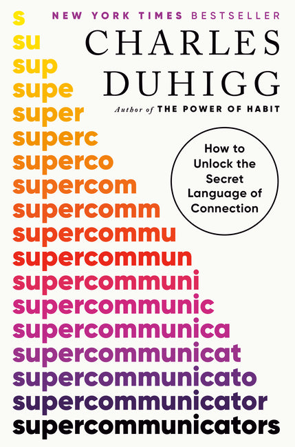 Supercommunicators: How to Unlock the Secret Language of Connection - Ingram