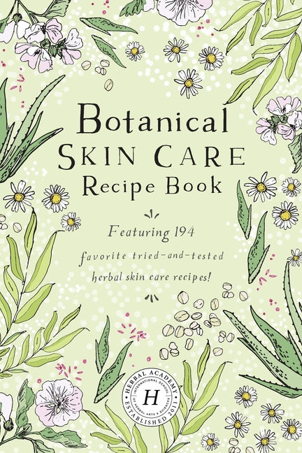 Botanical Skin Care Recipe Book - Ingram