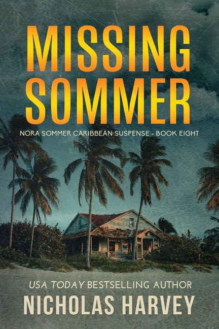 Missing Sommer: Nora Sommer Caribbean Suspense - Ingram