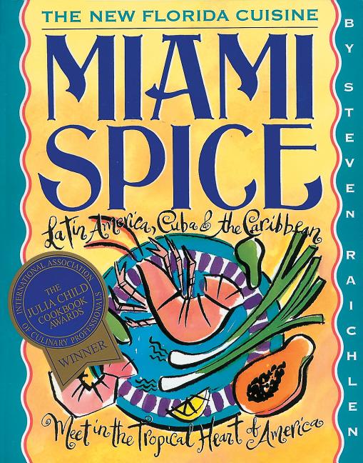 Miami Spice: The New Florida Cuisine - Ingram
