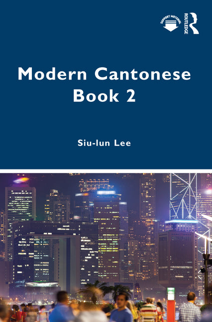 Modern Cantonese Book 2: A textbook for global learners - Ingram