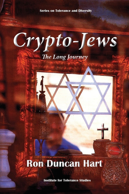 Crypto-Jews: The Long Journey - Ingram