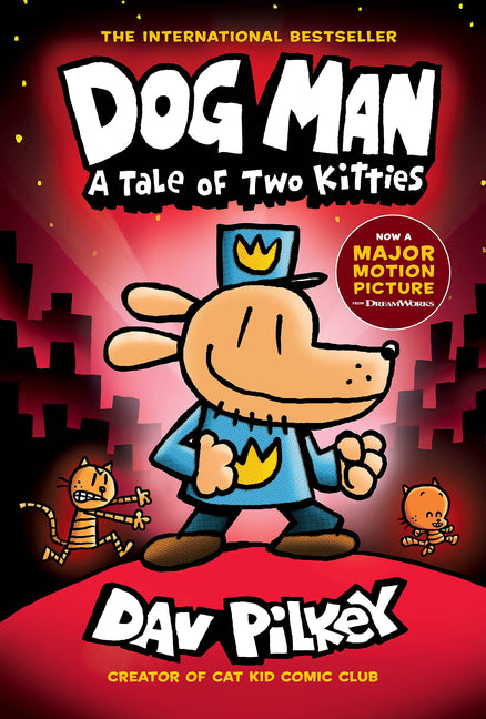 Dog Man: A Tale of Two Kitties: A Graphic Novel (Dog Man #3): From the Creator of Captain Underpants: Volume 3 - Ingram