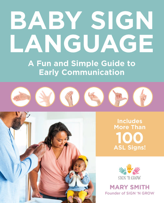 Baby Sign Language: A Fun and Simple Guide to Early Communication - Ingram