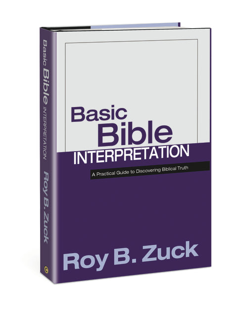 Basic Bible Interpretation: A Practical Guide to Discovering Biblical Truth - Ingram