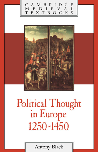 Political Thought in Europe, 1250 1450 - Ingram