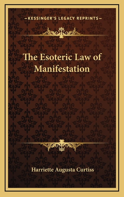 Esoteric Law of Manifestation - Ingram