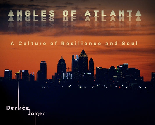 Angles of Atlanta: A Culture of Resilience and Soul - Ingram